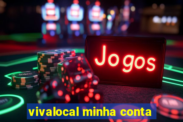 vivalocal minha conta